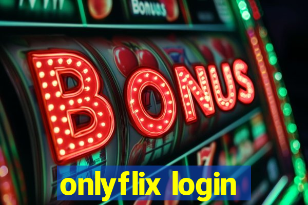 onlyflix login